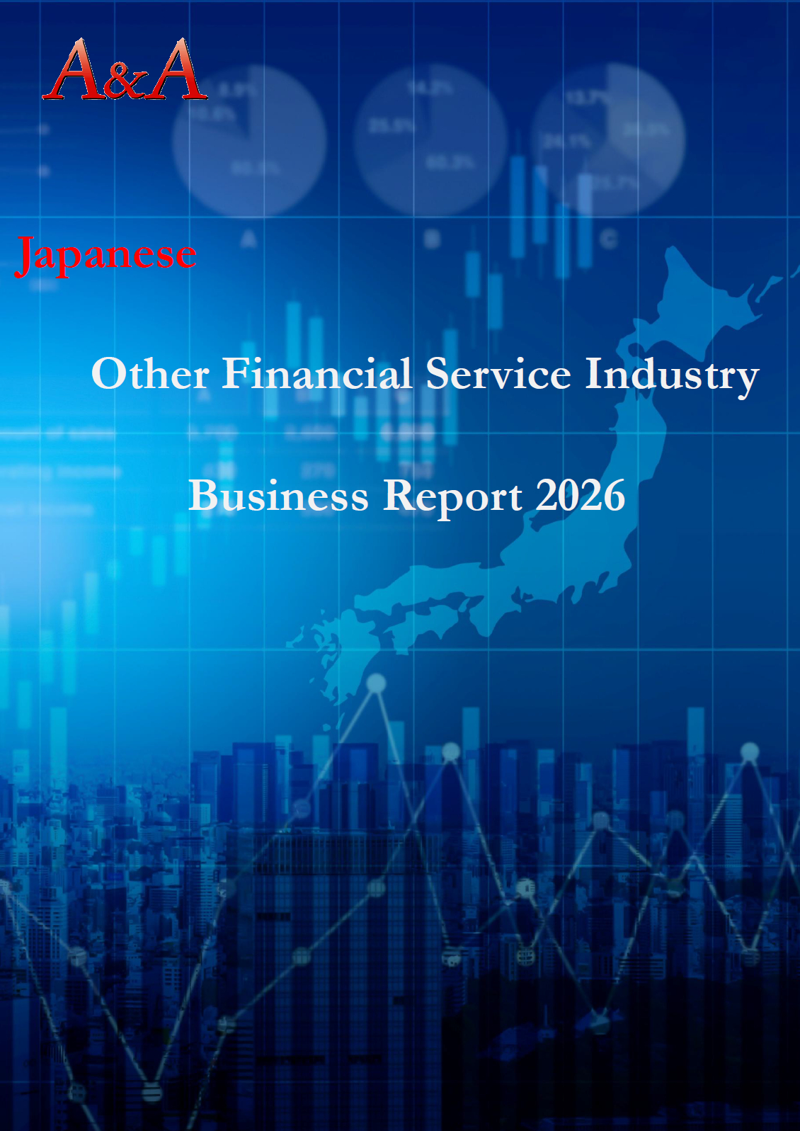 Japanese Other Financial Service Industry Business Report 2026 Complete Edtion