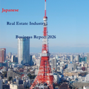 Japanese Real Estate Industry Business Report 2026 Complete Edtion